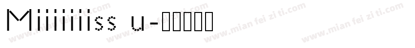 Miiiiiiiss u字体转换